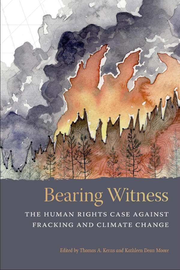 Bearing Witness edited by Kathleen Dean Moore