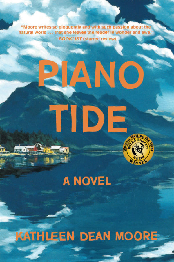 Piano Tide a Novel by Kathleen Dean Moore
