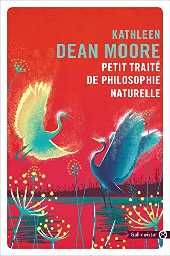 Petit Traite de Philosophie Naturelle Holdfast french version Kathleen Dean Moore
